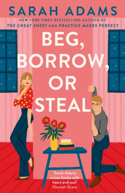 Beg, Borrow, or Steal, The new rivals-to-lovers romance by the author of the TikTok sensation, THE CHEAT SHEET 9781035409112 Sarah Adams