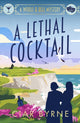 Lethal Cocktail, A totally gripping new cosy Golden Age mystery for fans of Agatha Christie and The Mitford Murders 9781035413959 Ciar Byrne
