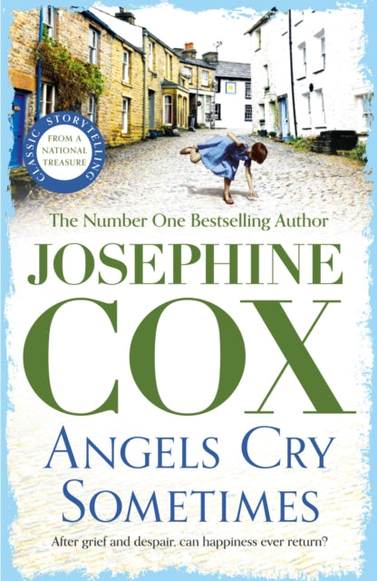Book cover of: Angels Cry Sometimes. By: Josephine Cox