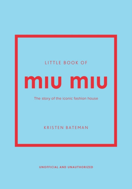 Book cover of: Little Book of Miu Miu. By: Kristen Bateman