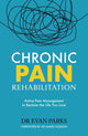 Book cover of: Chronic Pain Rehabilitation. By: Evan Parks