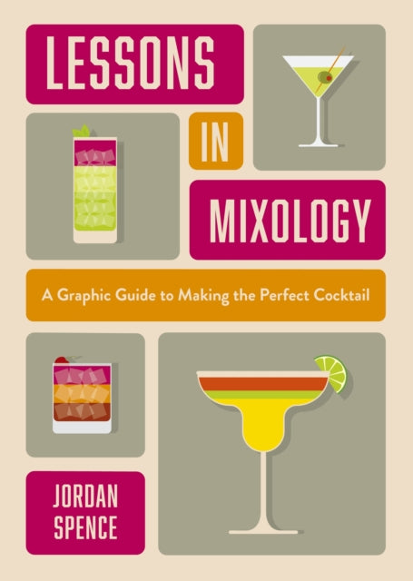 Lessons in Mixology, A Graphic Guide to Making the Perfect Cocktail 9781035424436 Welbeck