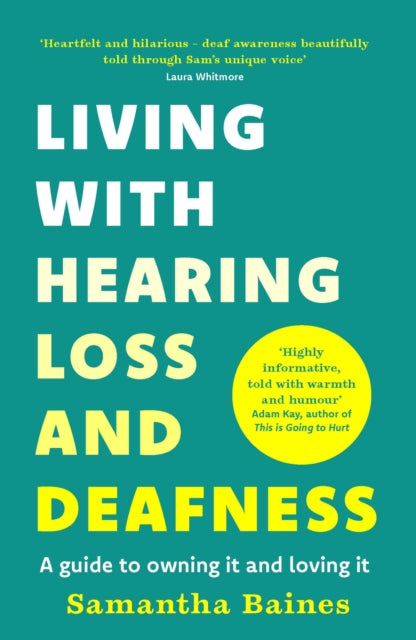 Book cover of: Living With Hearing Loss and Deafness. By: Samantha Baines