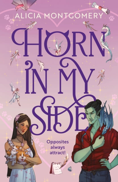 Horn in My Side, A new sweet and spicy, enemies-to-lovers monster romance perfect for fans of TUSK LOVE! 9781035432127 Alicia Montgomery