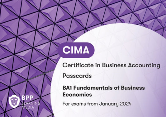 Book cover of: CIMA BA1 Fundamentals of Business Economics. By: BPP Learning Media