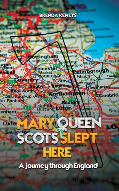 Book cover of: Mary, Queen of Scots Slept Here. By: Brenda Kemeys