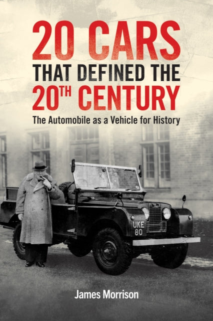Book cover of: Twenty Cars that Defined the 20th Century