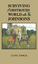 Book cover of: Surviving a Destroyed World with the Johnsons. By: Clive Towle