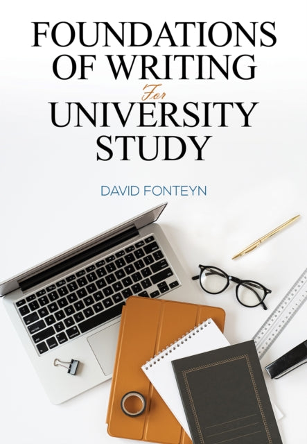 Book cover of: Foundations of Writing for University Study. By: David Fonteyn