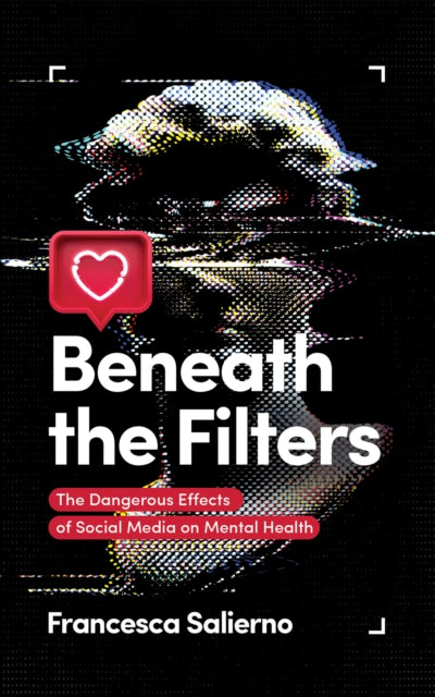 Book cover of: Beneath the Filters. By: Francesca Salierno