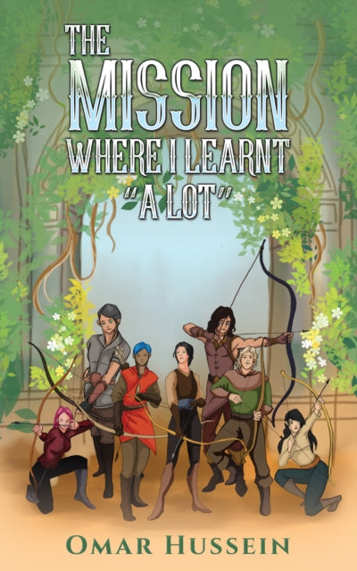Book cover of: Mission Where I Learnt "A LOT"