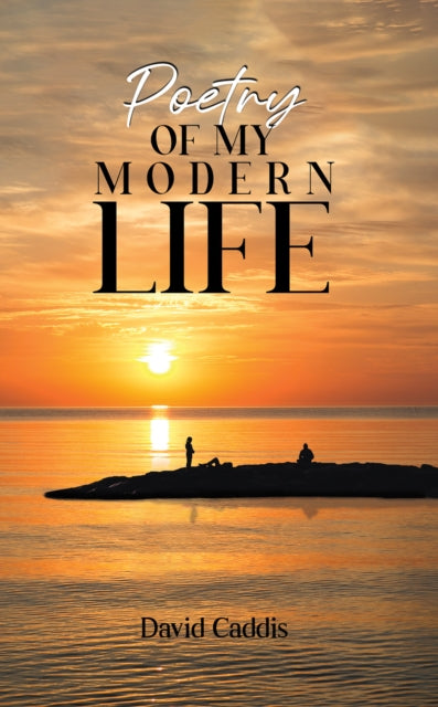 Book cover of: Poetry of My Modern Life