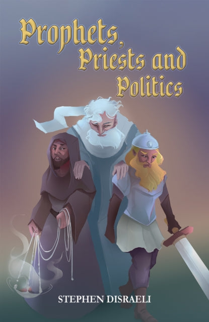 Book cover of: Prophets, Priests and Politics