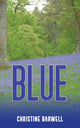 Book cover of: Blue. By: Christine Barwell