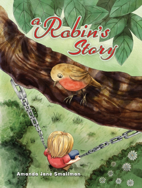 Book cover of: Robin's Story. By: Amanda Jane Smallman