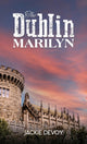 Book cover of: Dublin Marilyn. By: Jackie Devoy