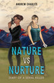 Book cover of: Nature vs Nurture. By: Andrew Charles
