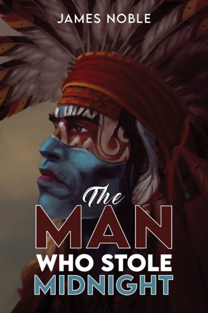 Book cover of: Man who Stole Midnight. By: James Noble