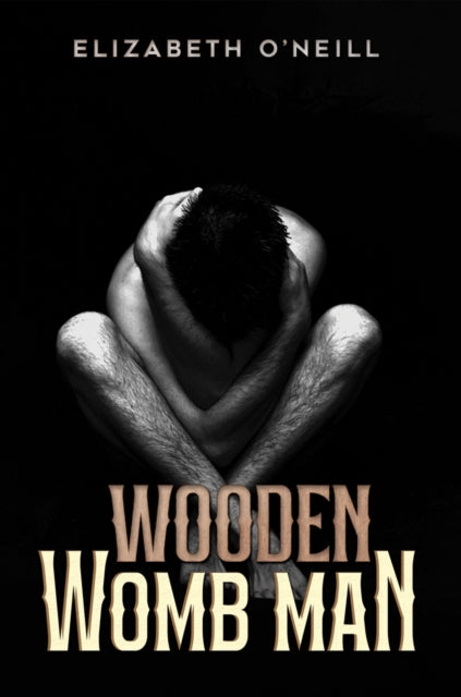 Book cover of: Wooden Womb Man