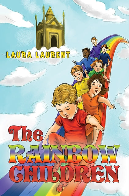 Book cover of: Rainbow Children. By: Laura Laurent