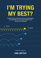 Book cover of: I'm Trying My Best?