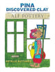 Book cover of: Pina Discovered Clay