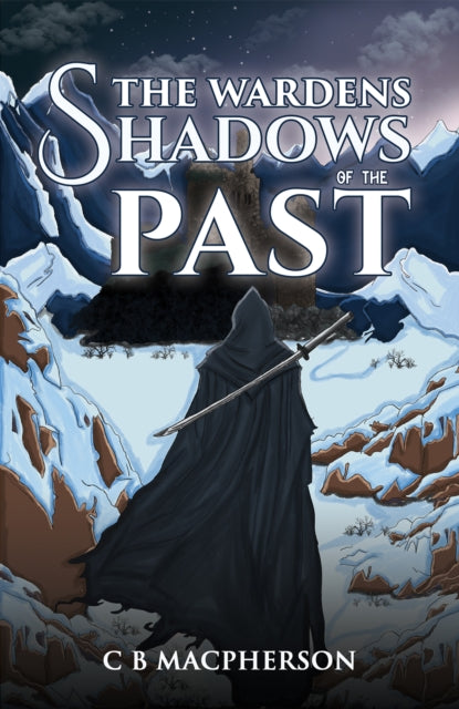 Book cover of: Wardens: Shadows of the Past. By: C. B. MacPherson
