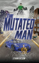 Book cover of: Mutated Man