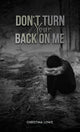 Book cover of: Don't Turn Your Back on Me