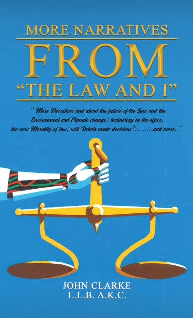 Book cover of: More Narratives from “The Law and I”