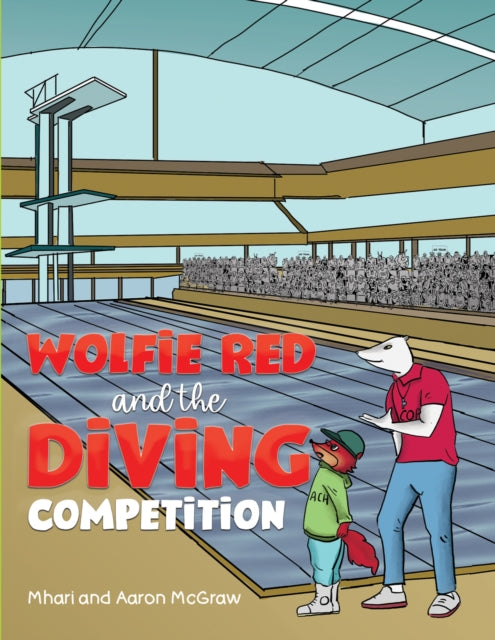 Book cover of: Wolfie Red and the Diving Competition. By: Mhari McGraw