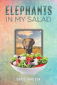 Book cover of: Elephants in My Salad