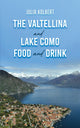 Book cover of: Valtellina and Lake Como Food and Drink