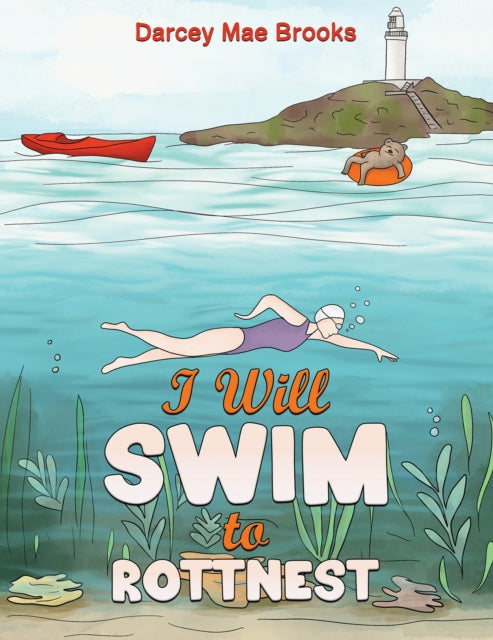 Book cover of: I Will Swim to Rottnest