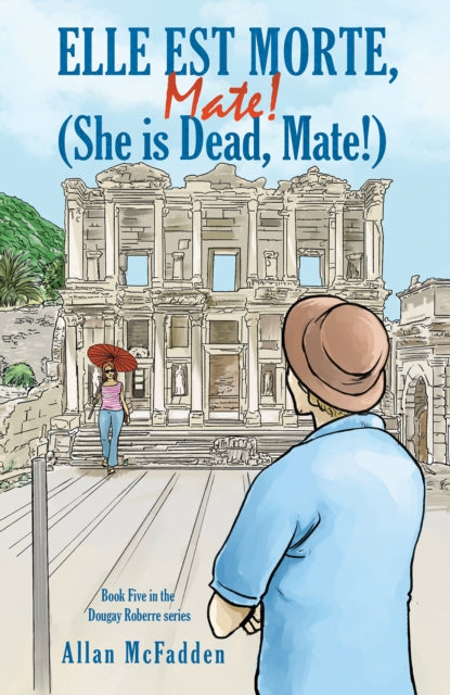 Book cover of: Elle est Morte, Mate! (She is Dead, Mate!). By: Allan McFadden