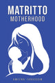Book cover of: Matritto | Motherhood