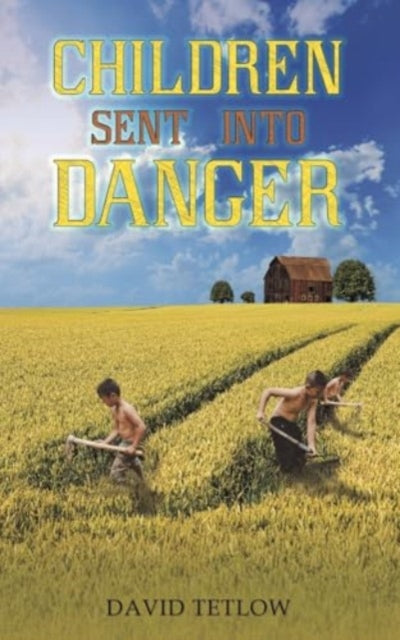 Book cover of: Children Sent into Danger