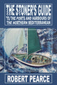Book cover of: Stoner's Guide to the Ports and Harbours of the Northern Mediterranean
