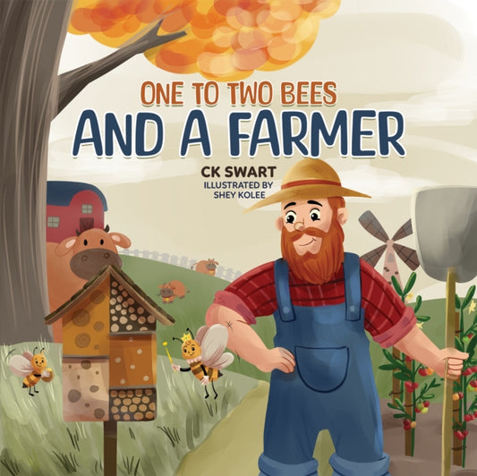Book cover of: One to Two Bees and a Farmer