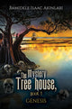Book cover of: Mystery Tree house, Book 1. By: Bamidele Isaac Akinlabi