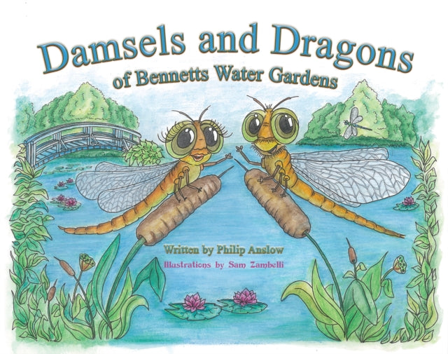 Book cover of: Damsels and Dragons of Bennetts Water Gardens