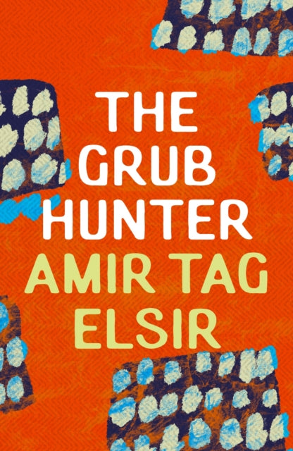 Book cover of: Grub Hunter. By: Amir Tag Elsir