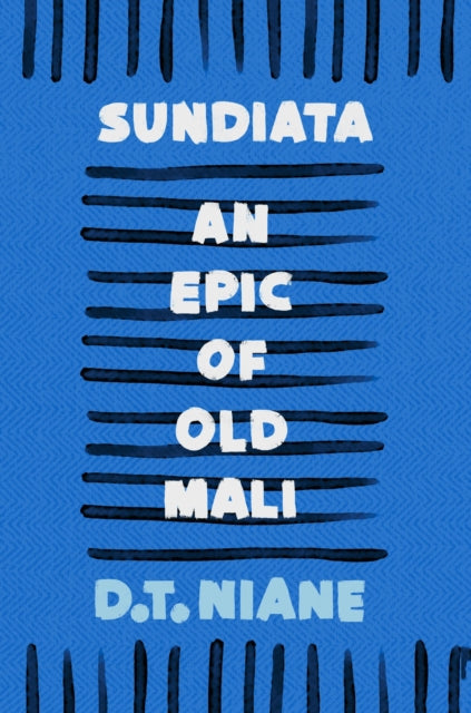 Book cover of: Sundiata: An Epic of Old Mali. By: D. T. Niane