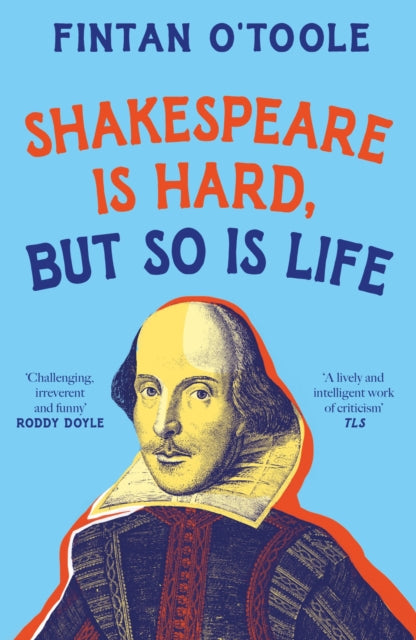 Book cover of: Shakespeare is Hard, but so is Life
