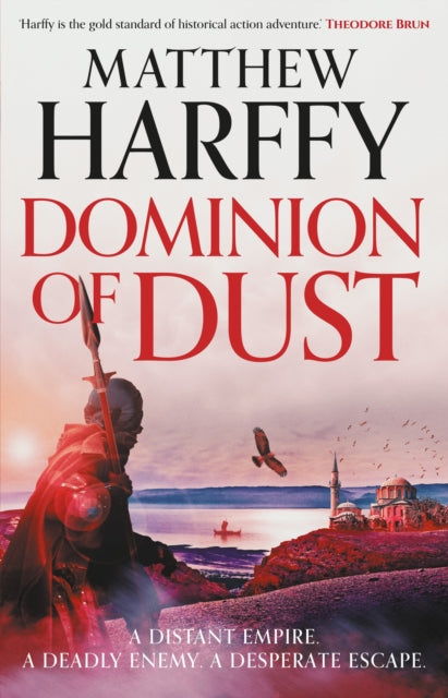 Dominion of Dust 9781035916467 Matthew Harffy