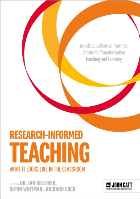 Book cover of: Research-Informed Teaching: What It Looks Like in the Classroom. By: Glenn Whitman