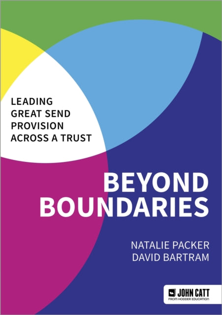 Book cover of: Beyond Boundaries: Leading Great SEND Provision across a Trust. By: David Bartram