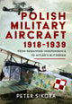 Polish Military Aircraft 1918-1939