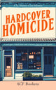 Book cover of: Hardcover Homicide
