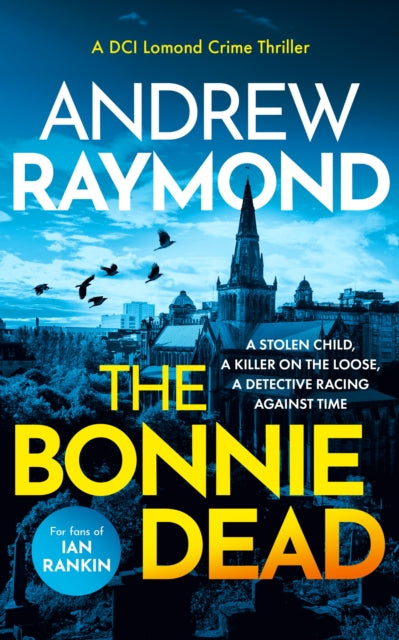 Bonnie Dead, A Scottish Detective Mystery 9781036705114 Andrew Raymond